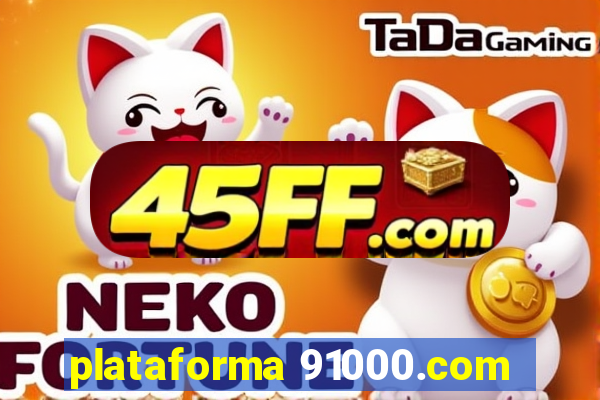 plataforma 91000.com